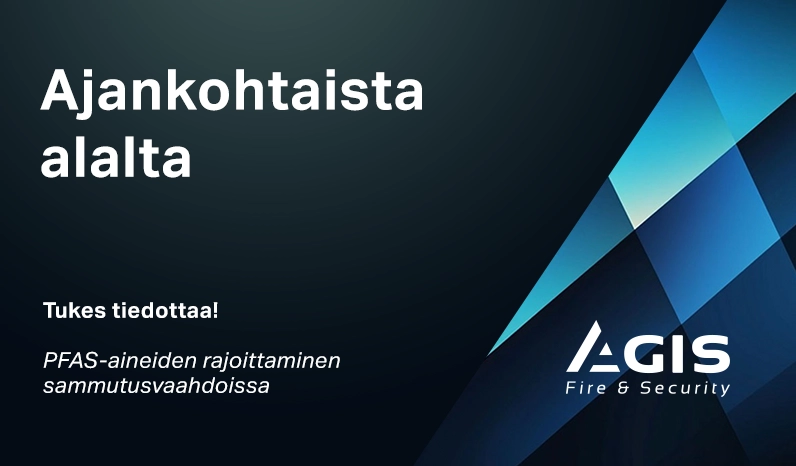 PFAS- pitoisten vaahtonesteitten käyttökieltoon kannattaa nyt paneutua.